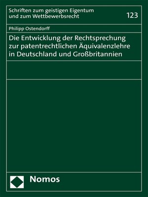cover image of Die Entwicklung der Rechtsprechung zur patentrechtlichen Äquivalenzlehre in Deutschland und Großbritannien